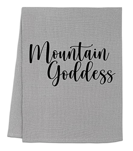 Funny Dish Towel - Mountain Goddess Flour Sack Kitchen Towel | Sweet Housewarming Gift & Farmhouse Kitchen Decor | White or Gray (Gray) | Perfect for Rustic Kitchens, Cabin Decor & Hostess Gifts