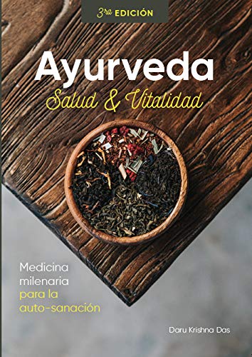 Ayurveda: Ancient Medicine for Self-Healing - Boost Health & Vitality - Perfect for Holistic Wellness & Natural Remedies (Spanish Edition)