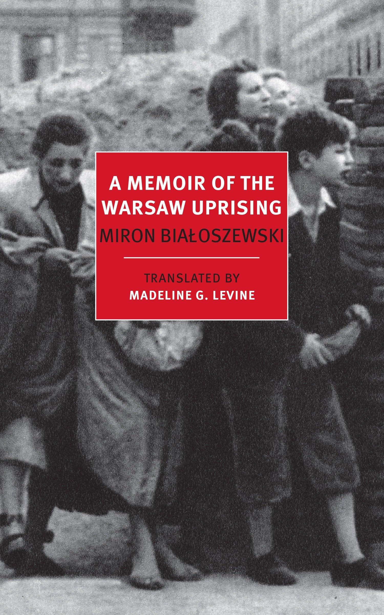 A Memoir of the Warsaw Uprising - New York Review Books Classics | Historical Nonfiction WWII Book | Perfect for History Buffs & Students