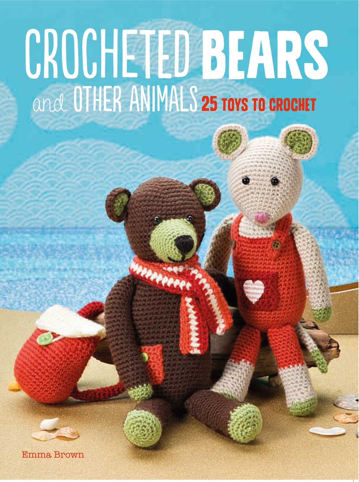25 Adorable Crochet Animal Patterns - DIY Amigurumi Bears & More for Handmade Gifts, Baby Toys & Home Decor