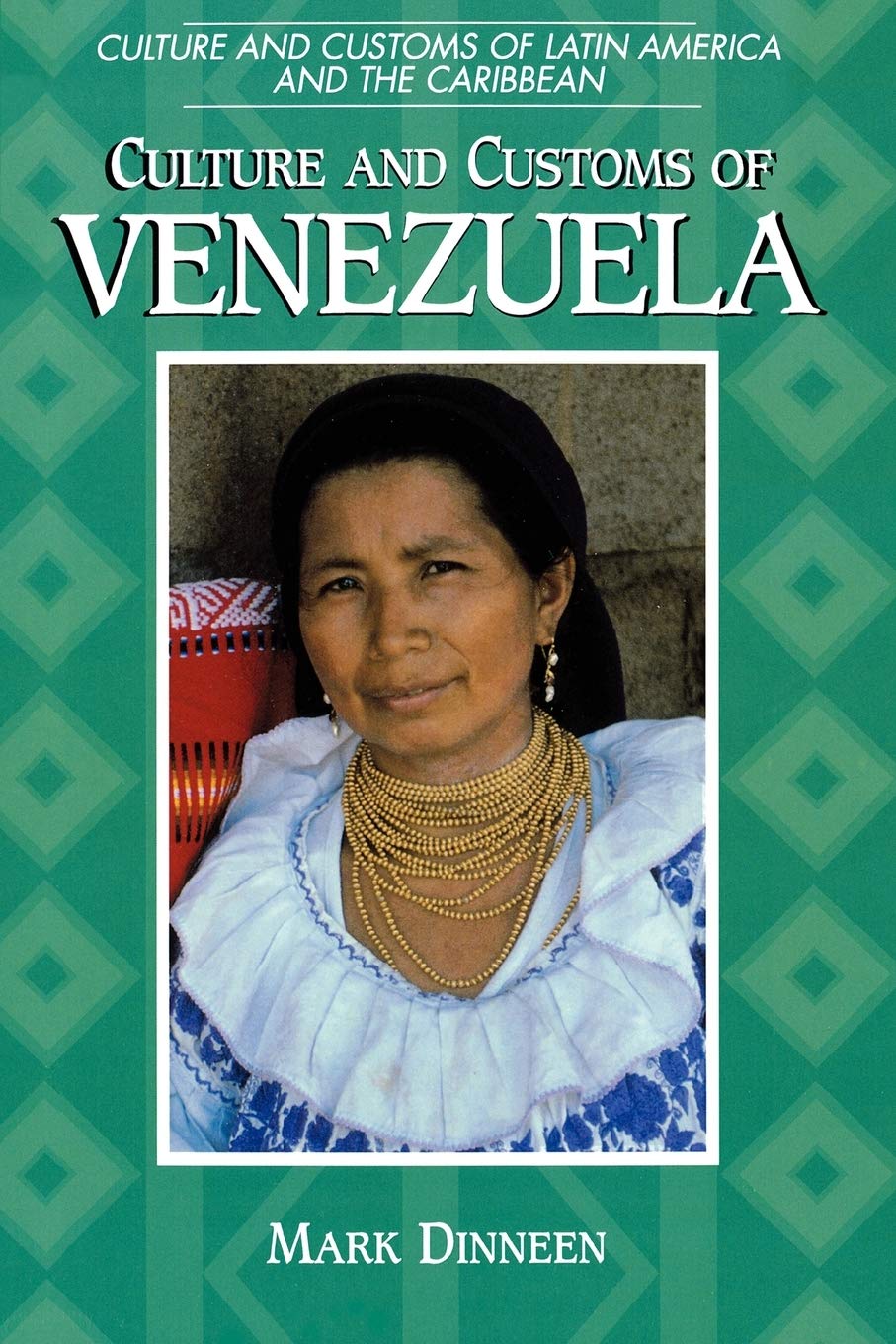 Culture and Customs of Venezuela - Traditions, History & Society in Latin America & the Caribbean | Travel Guide, Cultural Studies & Heritage Exploration