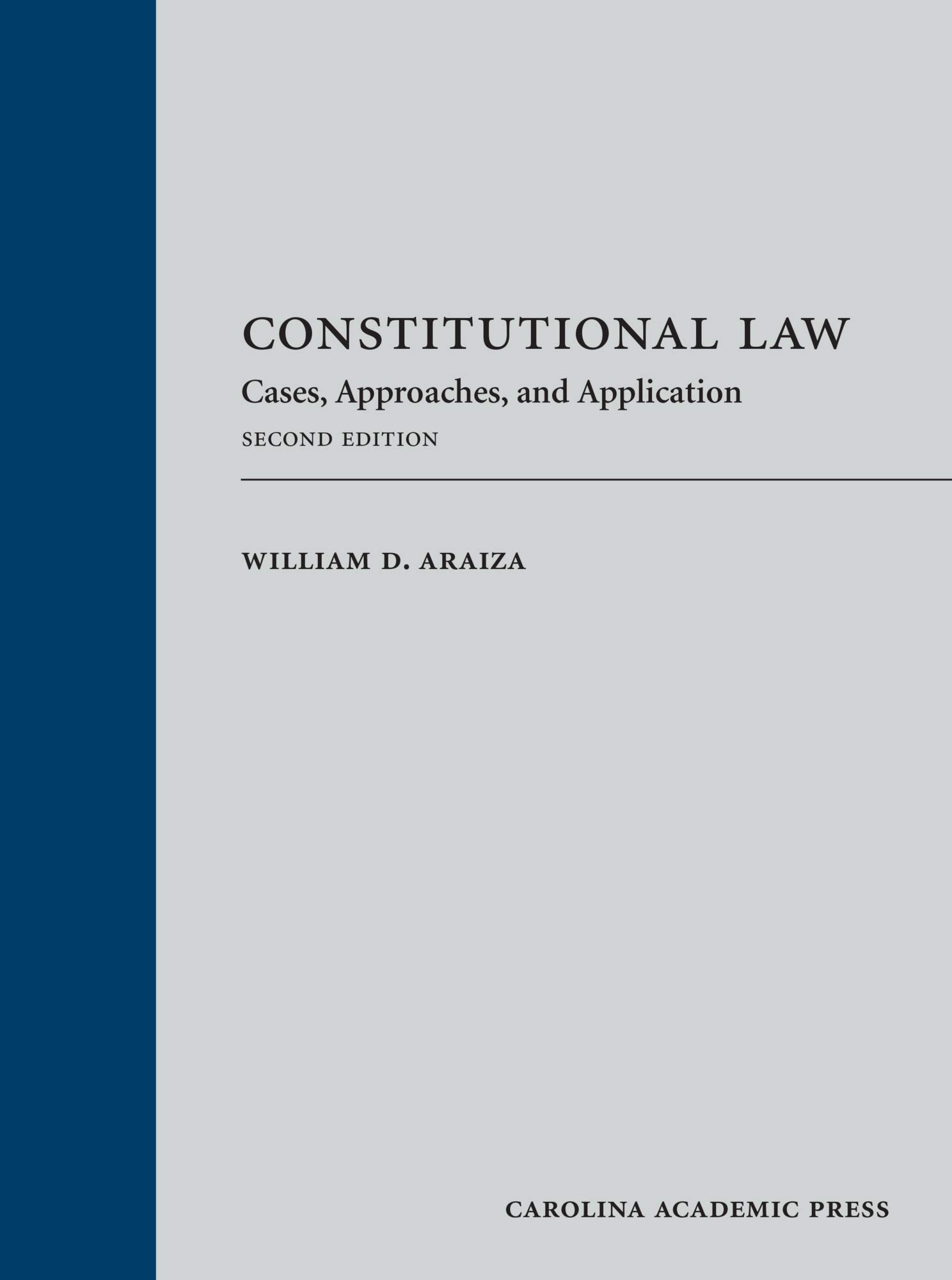 Constitutional Law Textbook: Key Cases, Legal Approaches & Practical Applications for US Law Students & Legal Professionals | Study Guide & Courtroom Reference