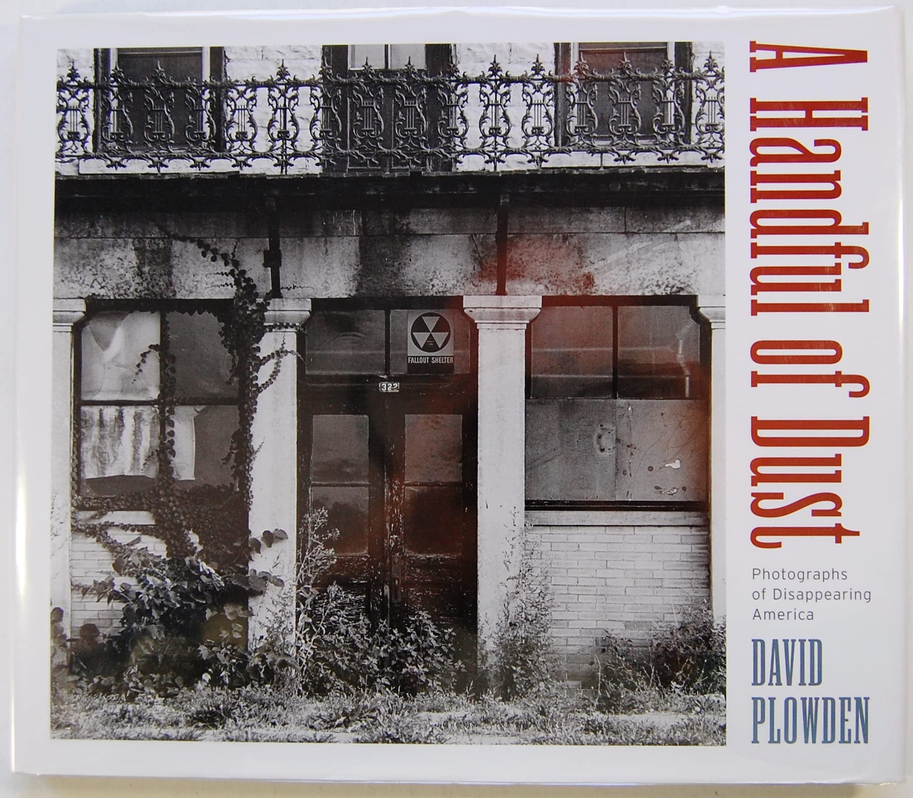 A Handful of Dust: Disappearing America - Vintage Photography Book Exploring Vanishing American Landscapes | Perfect for History Buffs, Photography Collectors & Americana Enthusiasts