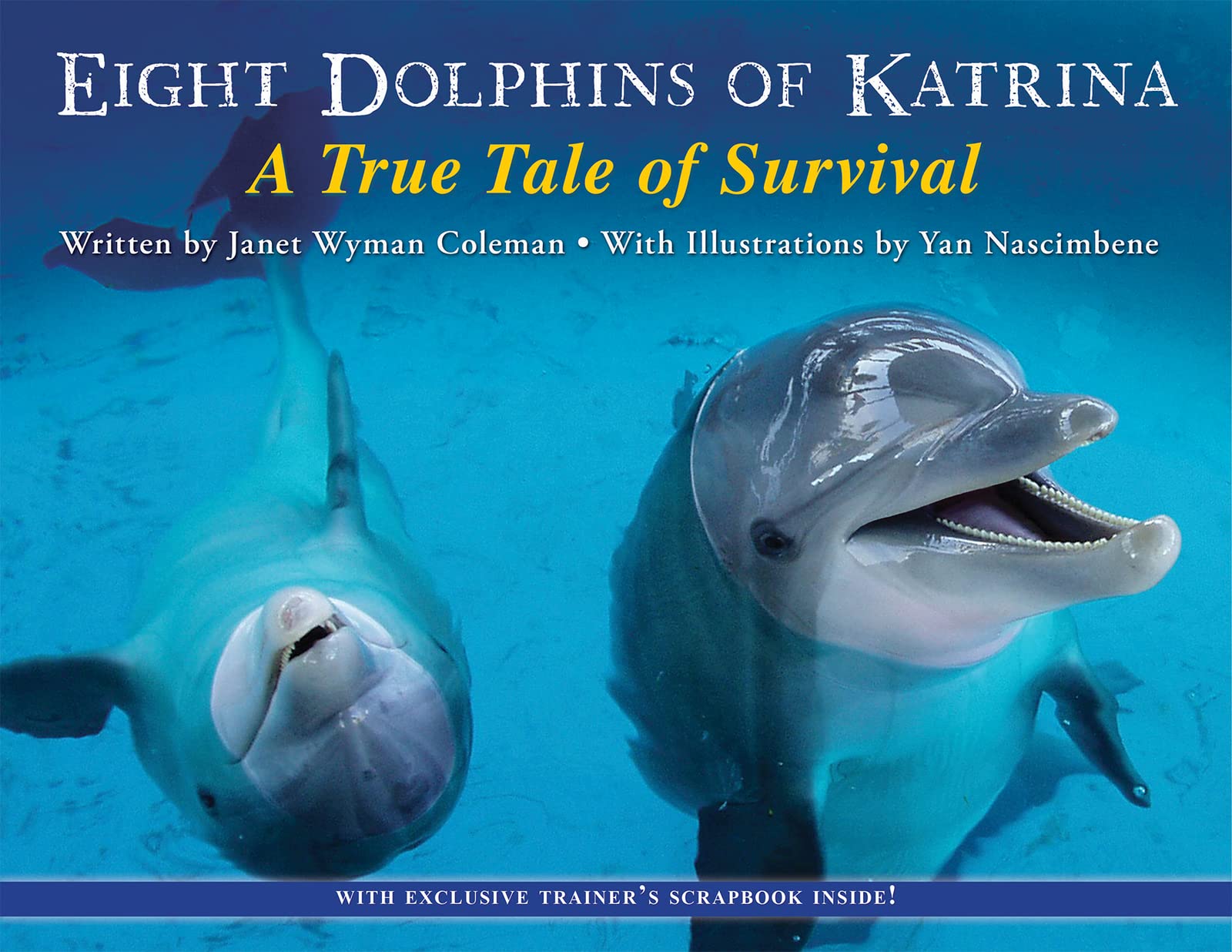 Eight Dolphins of Katrina: A True Story of Animal Survival and Rescue - Inspiring Book About Hurricane Katrina Aftermath for Animal Lovers and History Readers