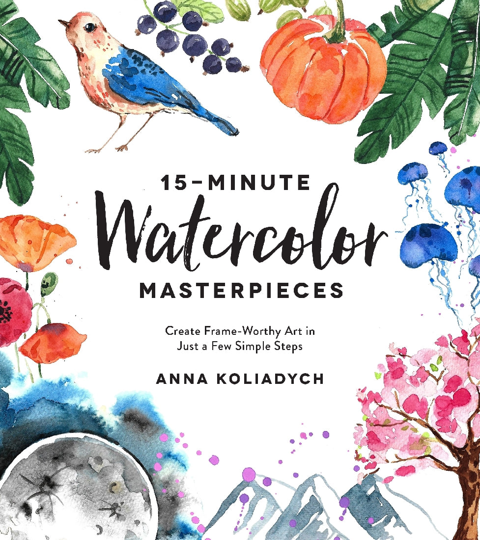 15 Minute Watercolor Masterpieces - Easy Step-by-Step Painting Tutorials for Beginners | Perfect for DIY Home Decor, Greeting Cards & Relaxing Art Therapy