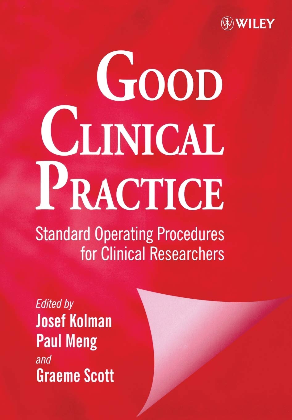 Good Clinical Practice (GCP): Essential Standard Operating Procedures for Clinical Researchers | Clinical Trials & Research Compliance Guide
