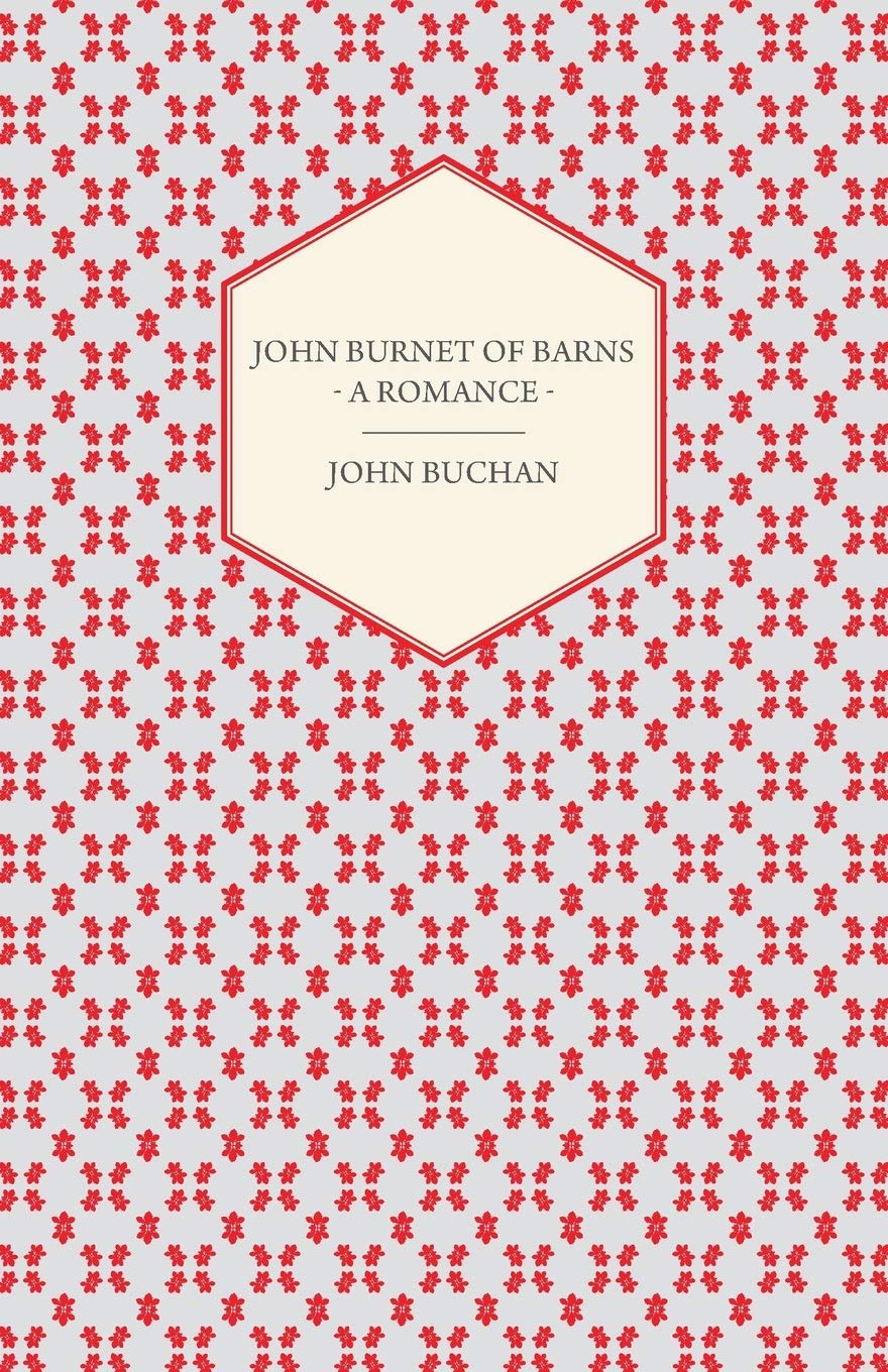 John Bernet of Barns - A Historical Romance Novel | Love, Adventure & 19th-Century Scotland | Perfect for Book Clubs & Historical Fiction Lovers