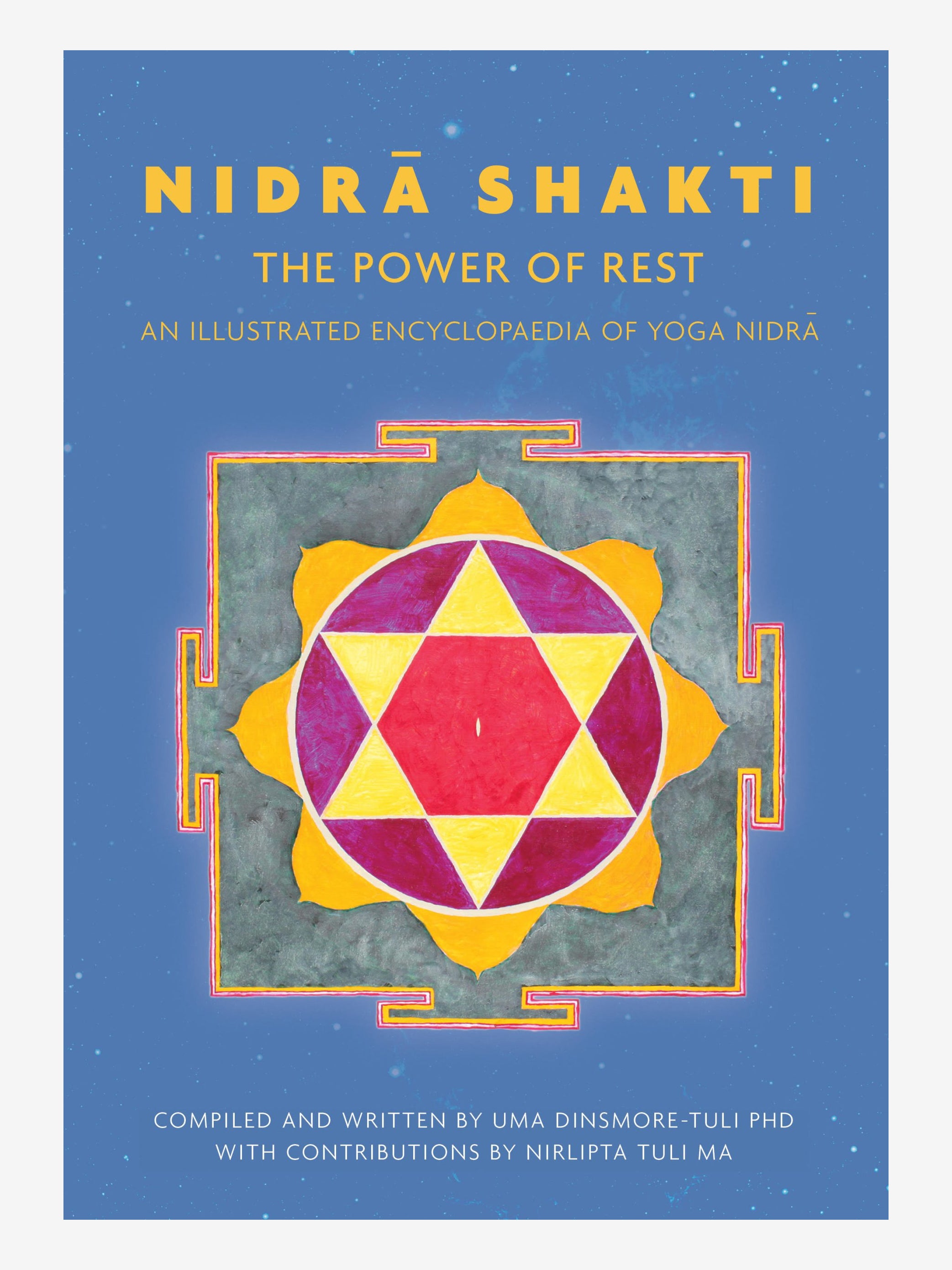 Nidra Shakti: The Power of Rest - Illustrated Yoga Nidra Encyclopedia for Deep Relaxation & Meditation | Perfect for Stress Relief, Sleep Improvement & Mindfulness Practice