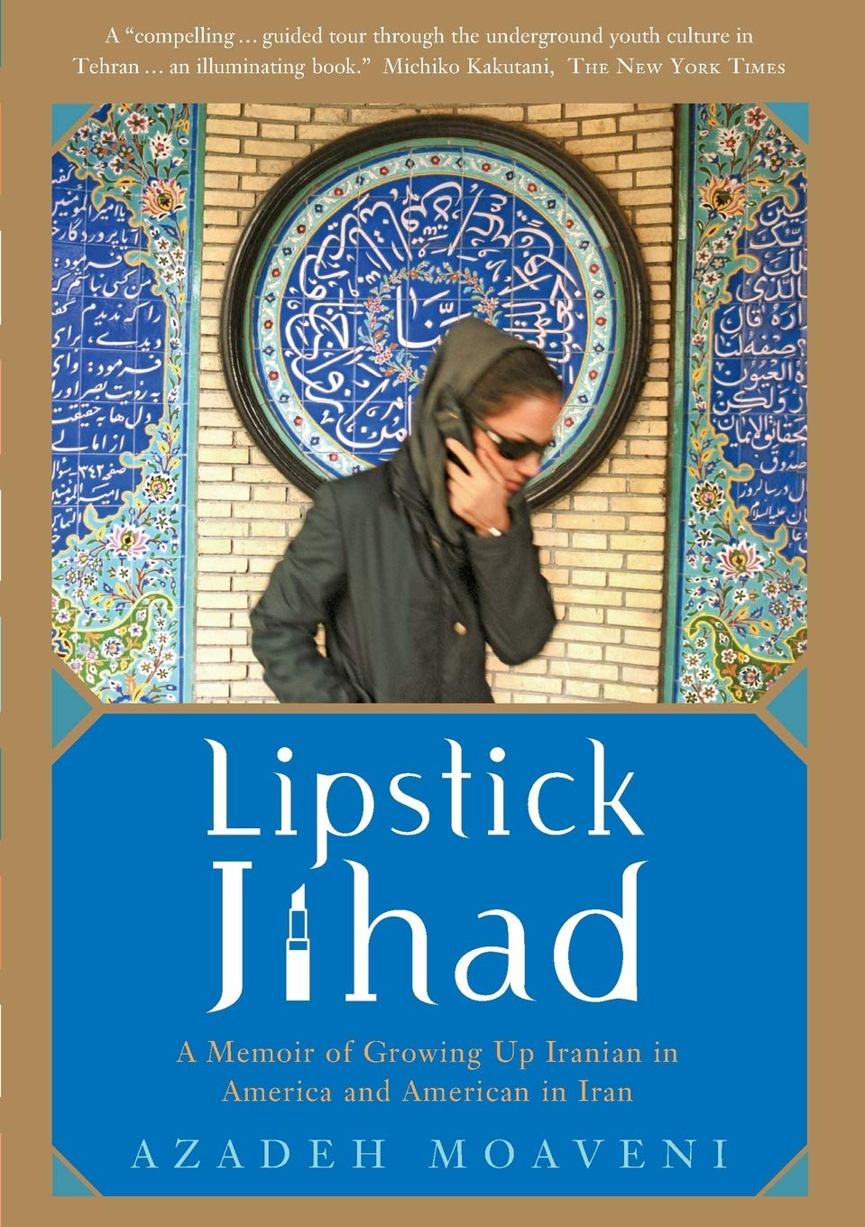 Lipstick Jihad: A Memoir of Growing Up Iranian in America and American in Iran - Cultural Identity Journey for Book Clubs & Multicultural Readers