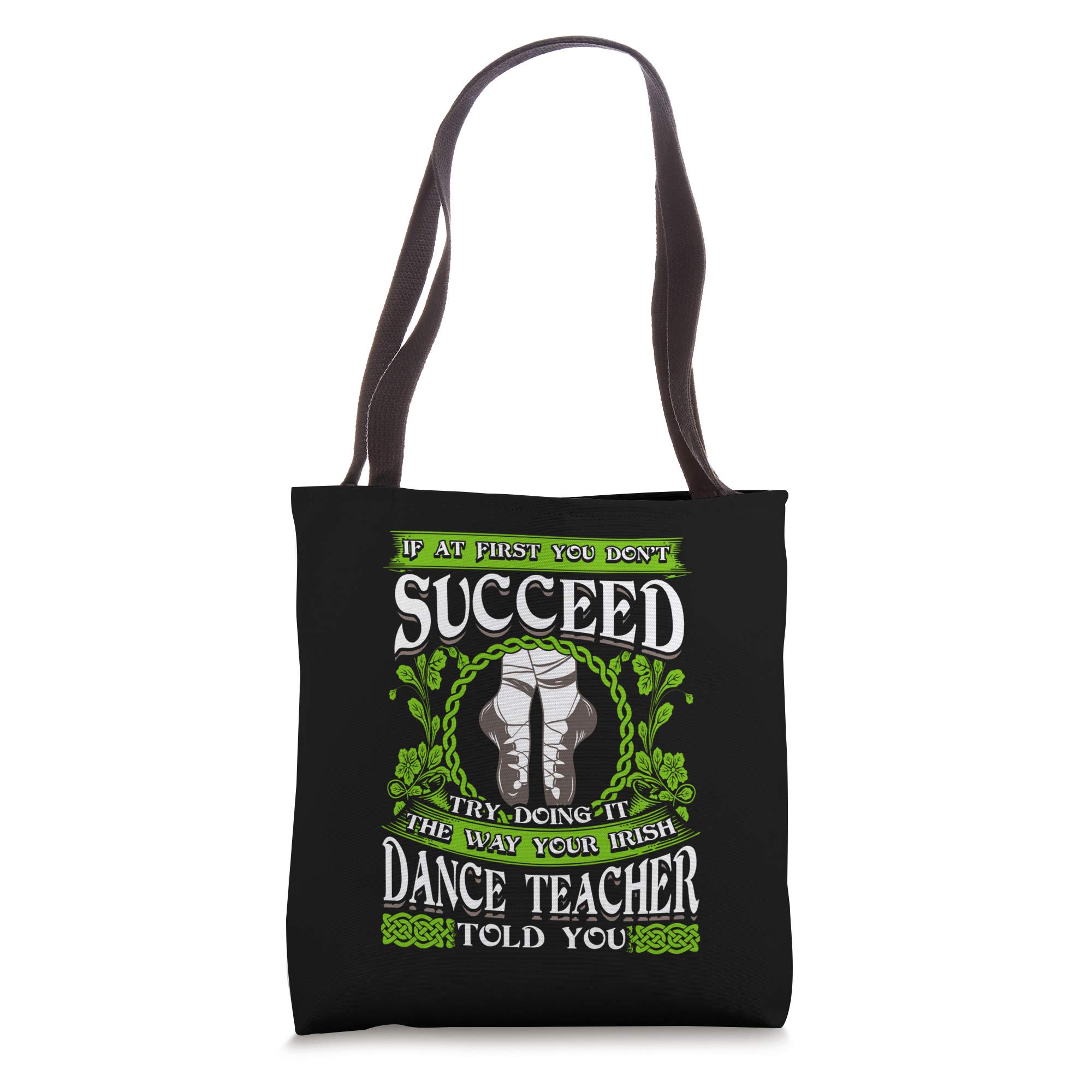Funny Irish Dancing Shirt - Perfect Gift for Dance Teachers & Students - Durable Cotton Tote Bag for Dance Classes & Performances