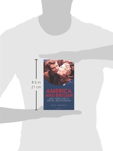 America and Britain: Exploring the Special Relationship Through History | Diplomatic Ties & Global Impact