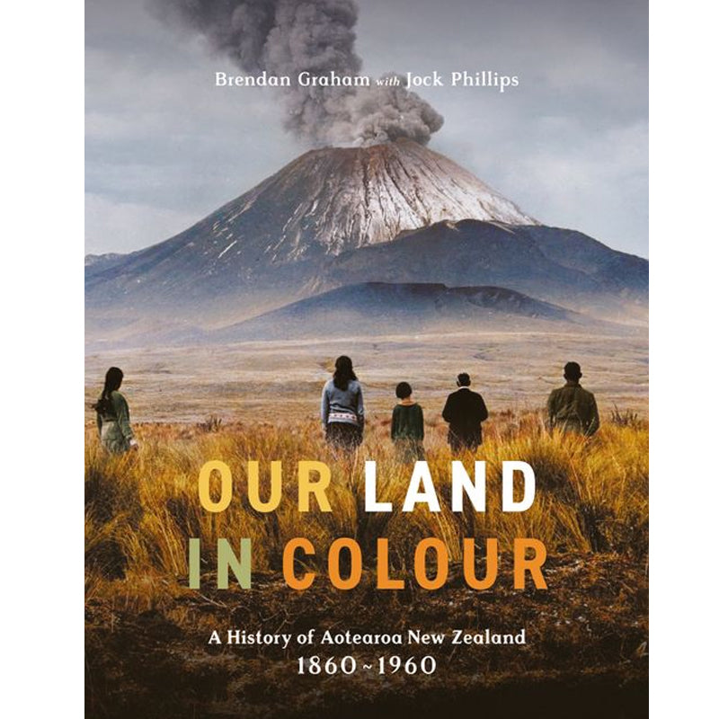 Our Land in Colour: A Visual Journey by Jock Phillips and Brendan Graham - Perfect for Home Decor, Coffee Table Books, and Gift Ideas
