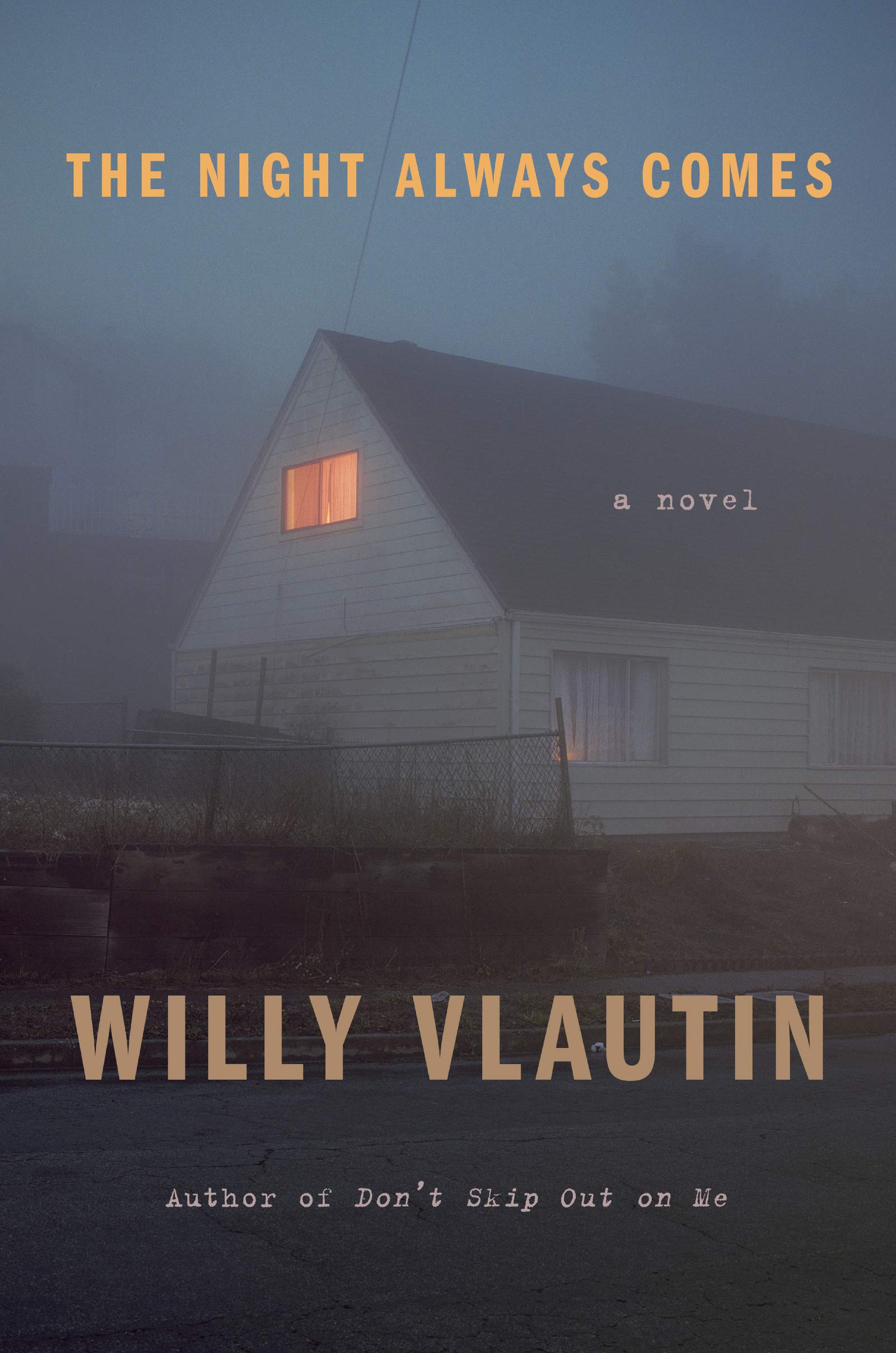 The Night Always Comes: A Gripping Novel - Perfect for Book Clubs & Late-Night Reading