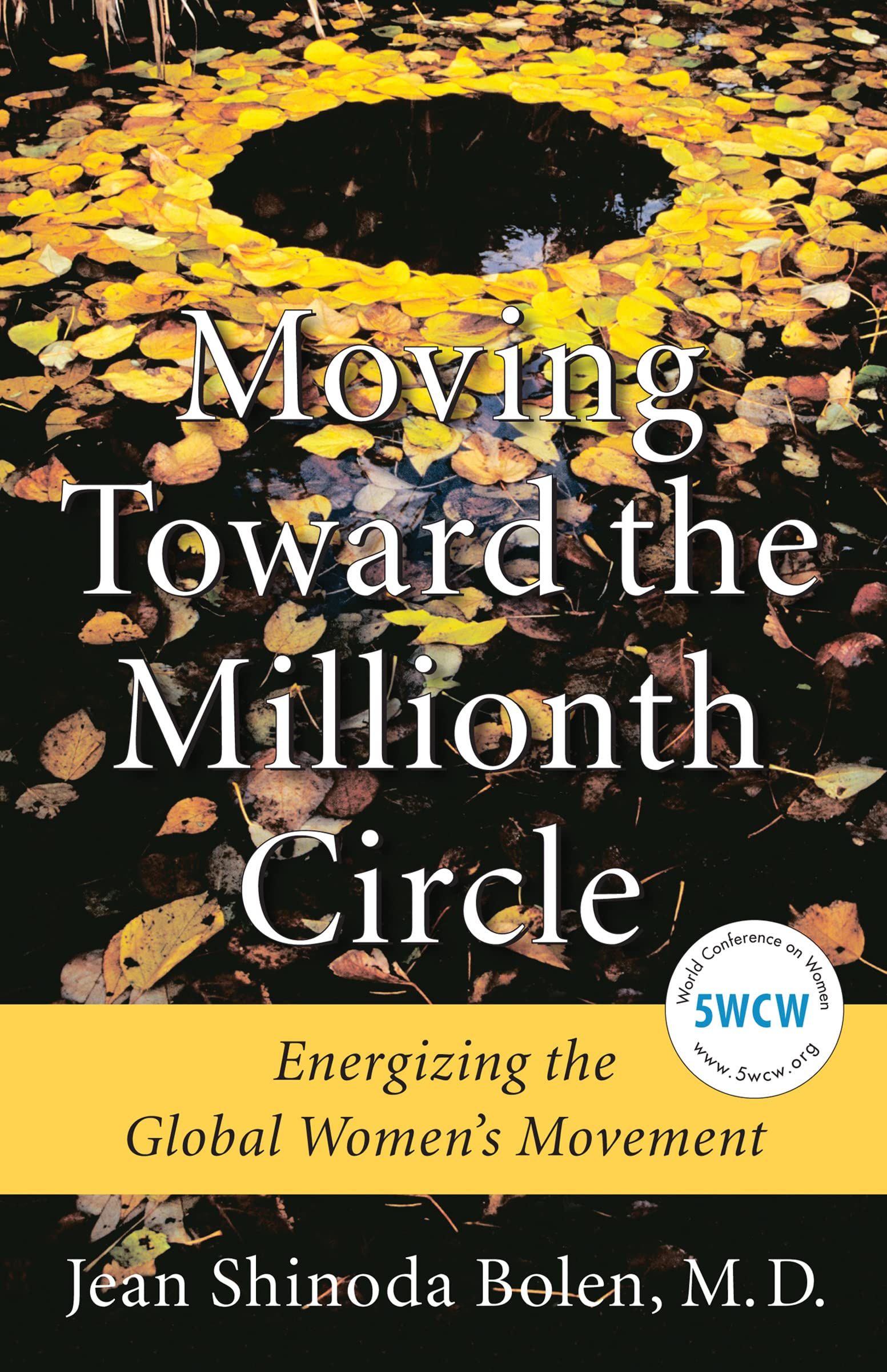 Moving Toward the Millionth Circle: Empowering the Global Women's Movement - Inspiring Activism & Leadership for Gender Equality Worldwide | Perfect for Book Clubs, Women's Studies & Social Justice Advocacy