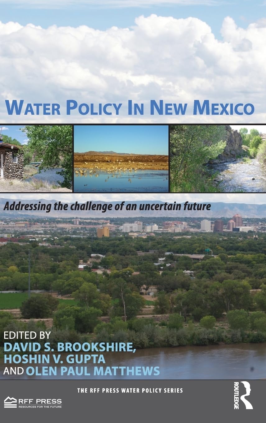 Water Policy in New Mexico: Challenges & Solutions | RFF Press Water Policy Series | Essential Guide for Environmental Researchers & Policy Makers