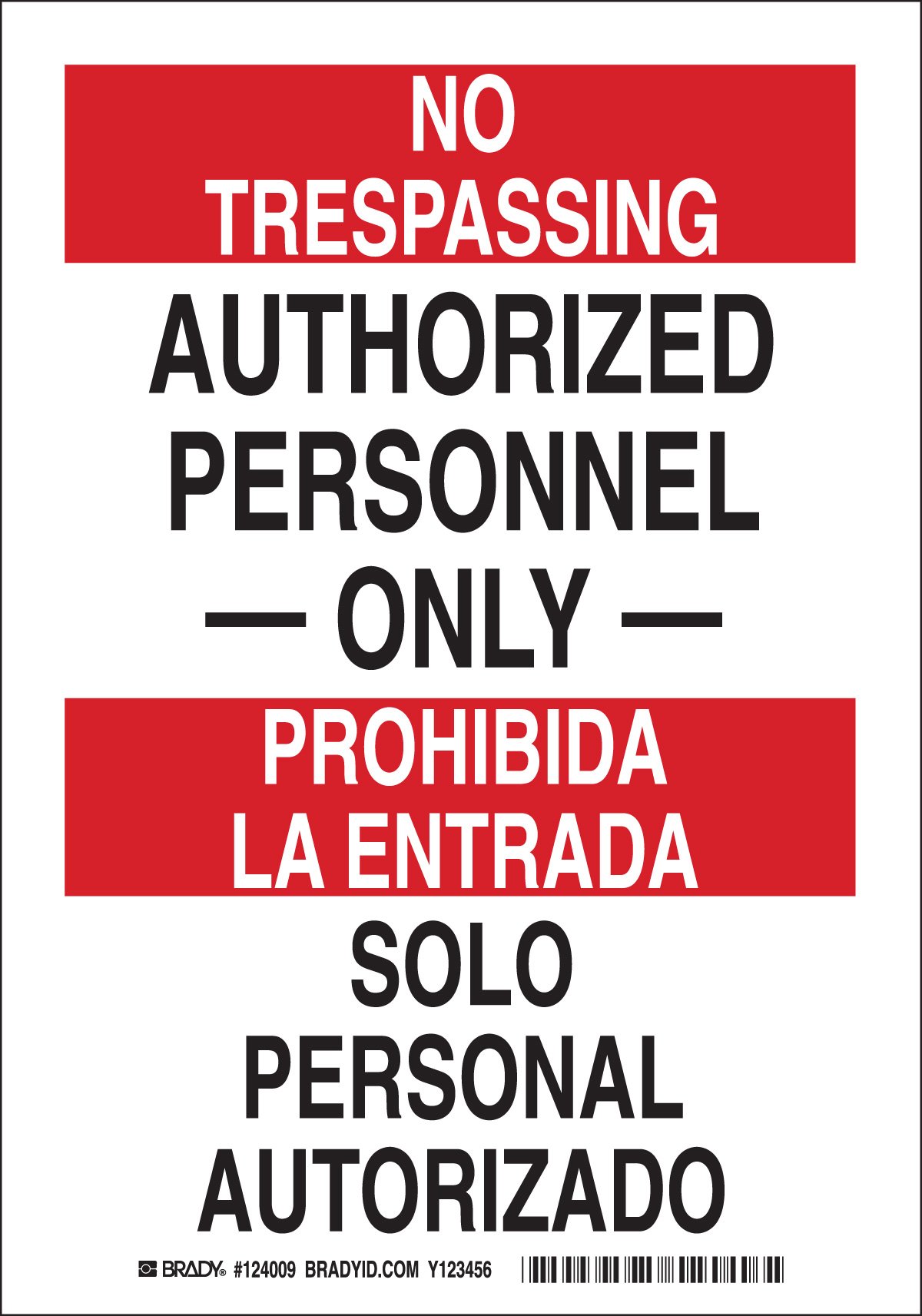 Brady 124009 Bilingual Safety Sign - 'Authorized Personnel Only/Solo Personal Autorizado' - 10