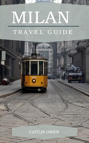 Milan Travel Guide 2024 - Best Attractions, Hotels & Tips for Your Italy Trip | Perfect for Solo, Couple & Family Vacations