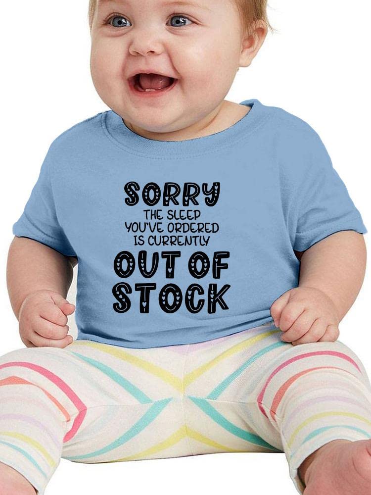 Sorry Sleep Out Of Stock Funny Baby T-Shirt - Cute Novelty Graphic Tee for Infants & Toddlers - Perfect for Playdates, Birthday Gifts & Family Photos