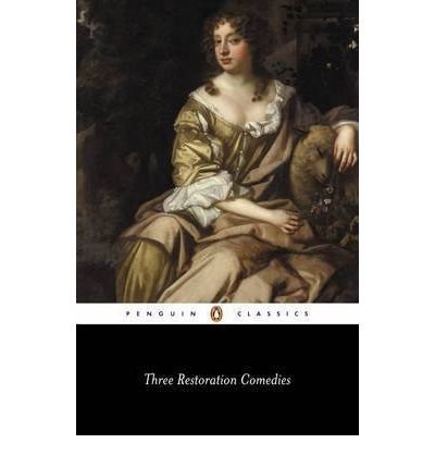 Three Restoration Comedies - Classic English Plays for Literature Lovers | Perfect for Book Clubs, Theater Studies & Historical Drama Enthusiasts