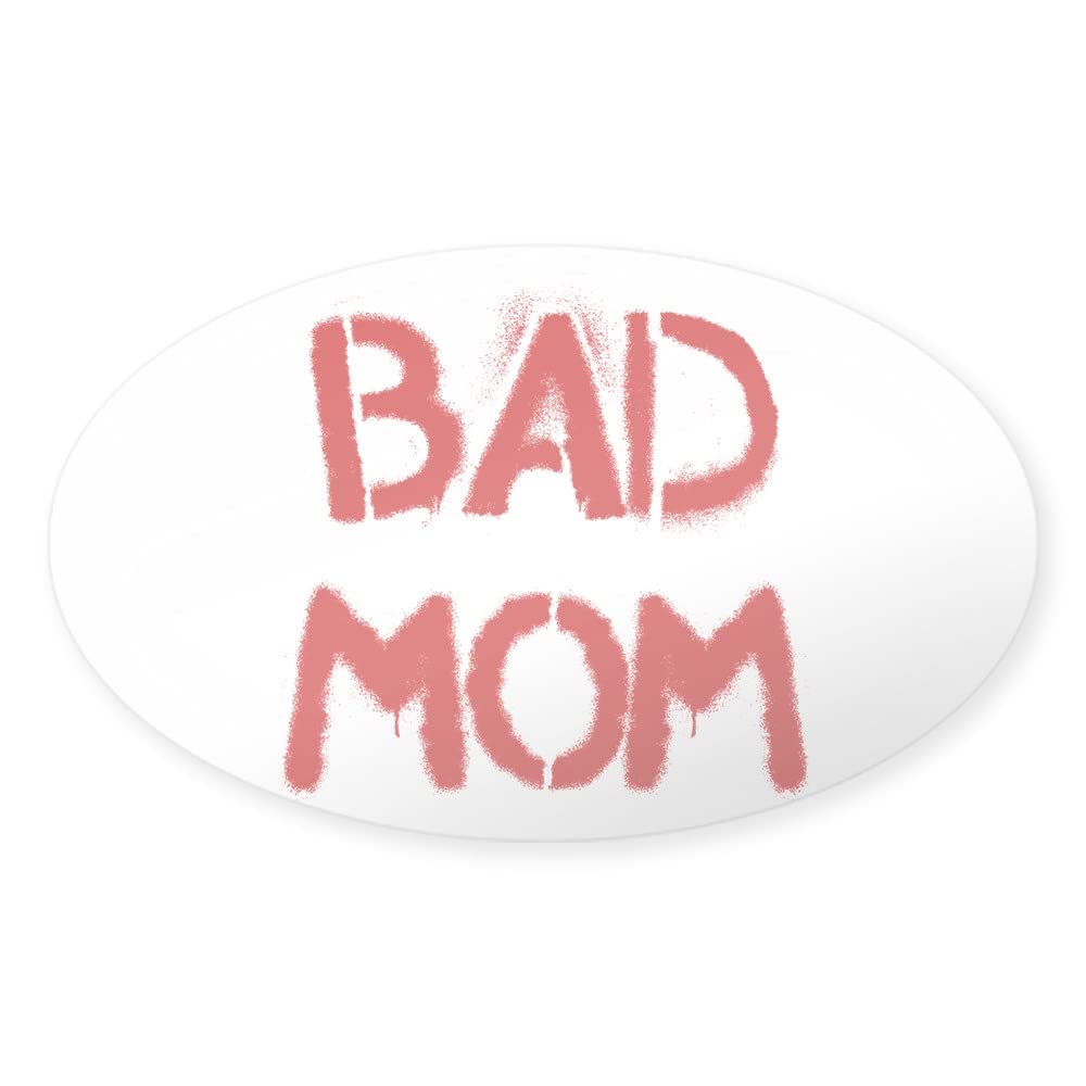 Bad Mom Sticker - Oval Bumper Sticker & Euro Car Decal - Funny Car Decoration for Moms - Perfect for Cars, Laptops, and Water Bottles