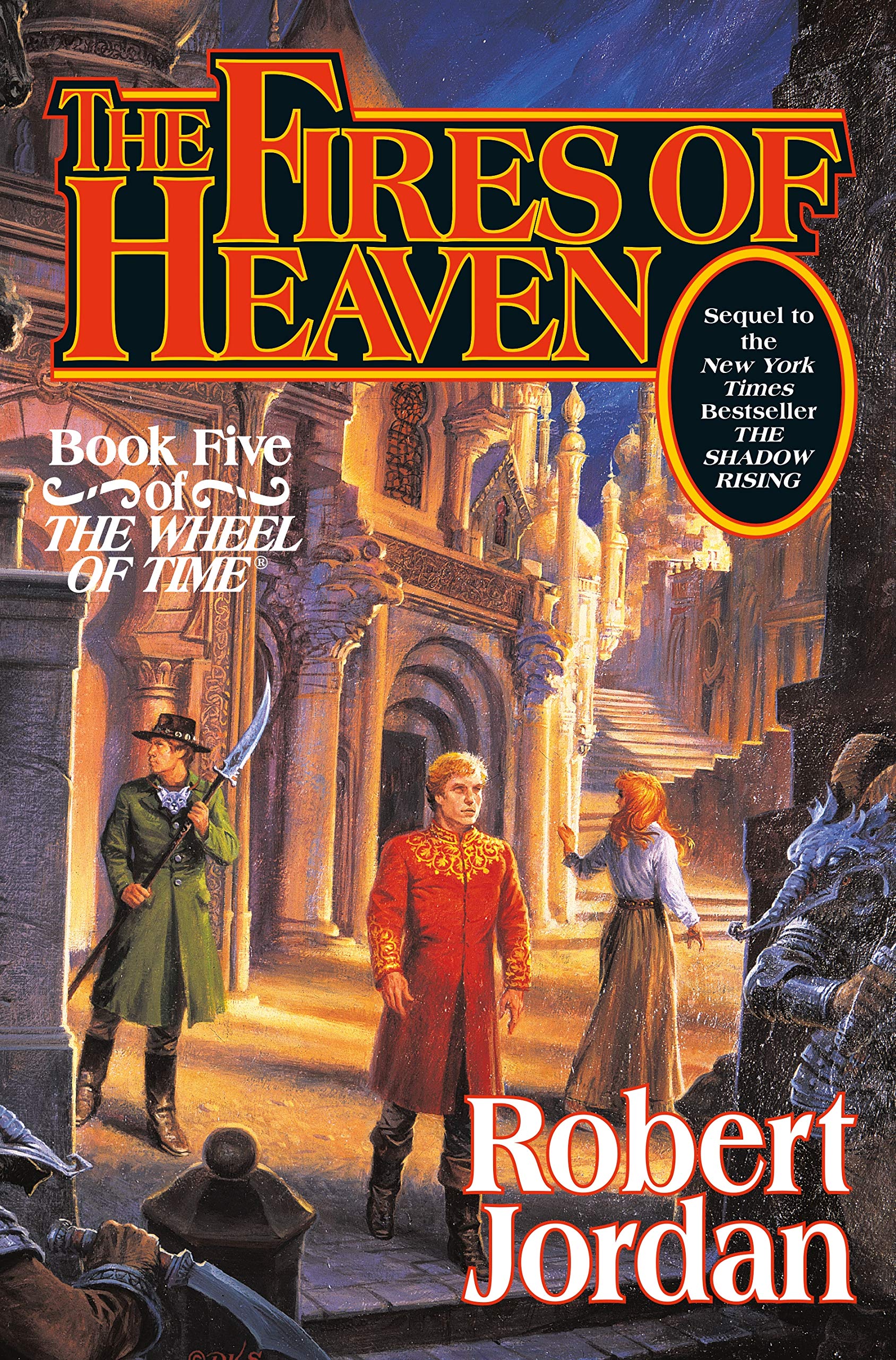 The Fires of Heaven (The Wheel of Time, Book 5) - Epic Fantasy Novel by Robert Jordan - Perfect for Fantasy Book Lovers & Wheel of Time Series Fans