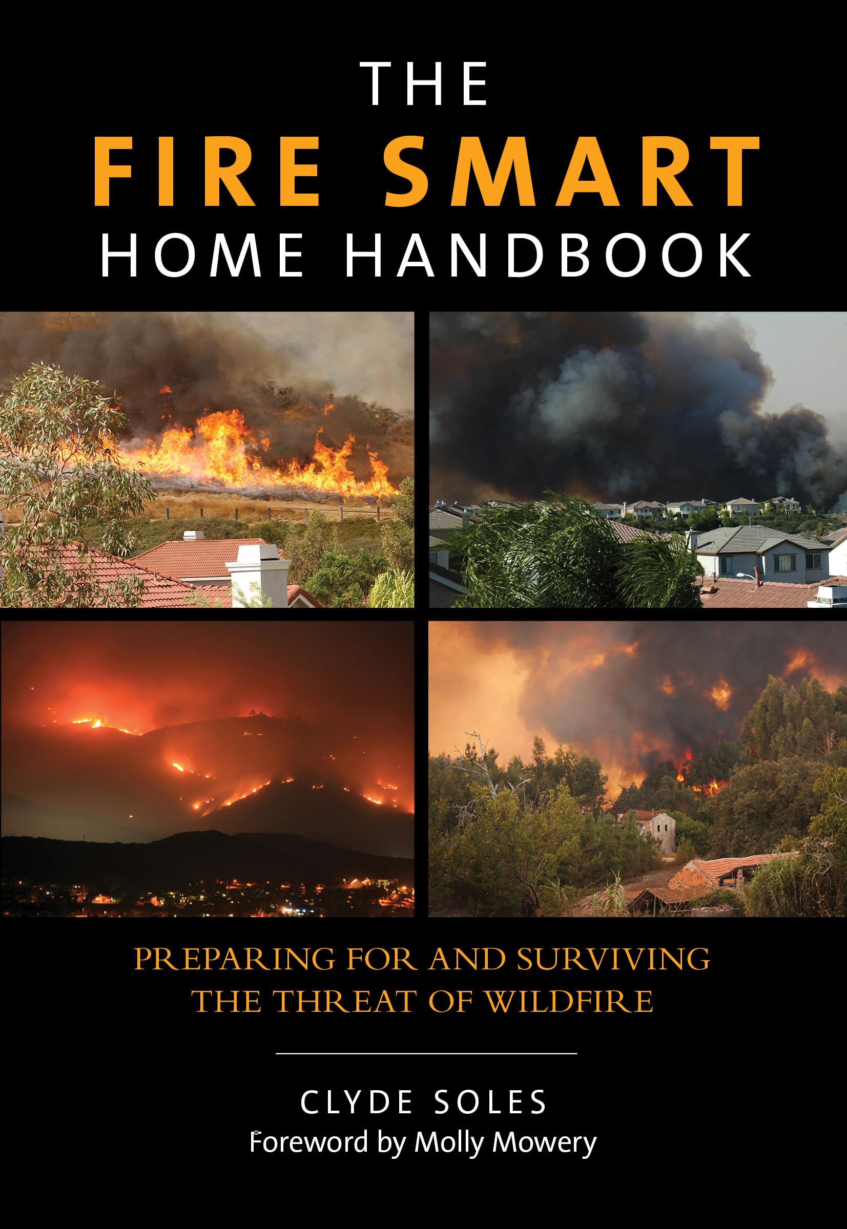 Fire Smart Home Handbook: Essential Guide for Wildfire Preparedness & Survival - Protect Your Home & Family from Wildfire Threats | Home Safety & Emergency Planning