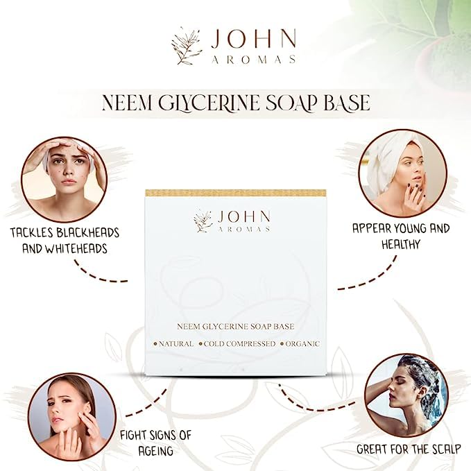 JOHN AROMAS Neem Glycerin Soap Base 500g - Moisturizing & Nourishing Soap for Clear Skin | Treats Acne, Pimples & Dark Spots | Natural Beauty Enhancement | Perfect for Daily Skincare & Spa Treatments