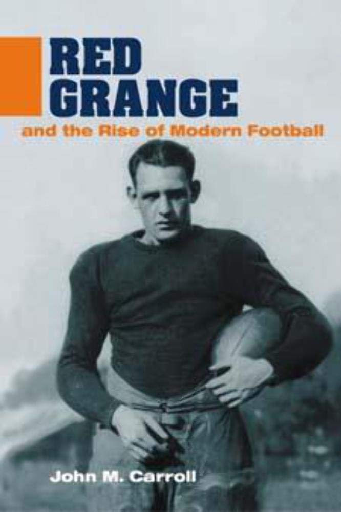 Red Grange and the Rise of Modern Football - Sports History Book | American Football Evolution & Cultural Impact | Perfect for Sports Fans, Historians, and Football Enthusiasts