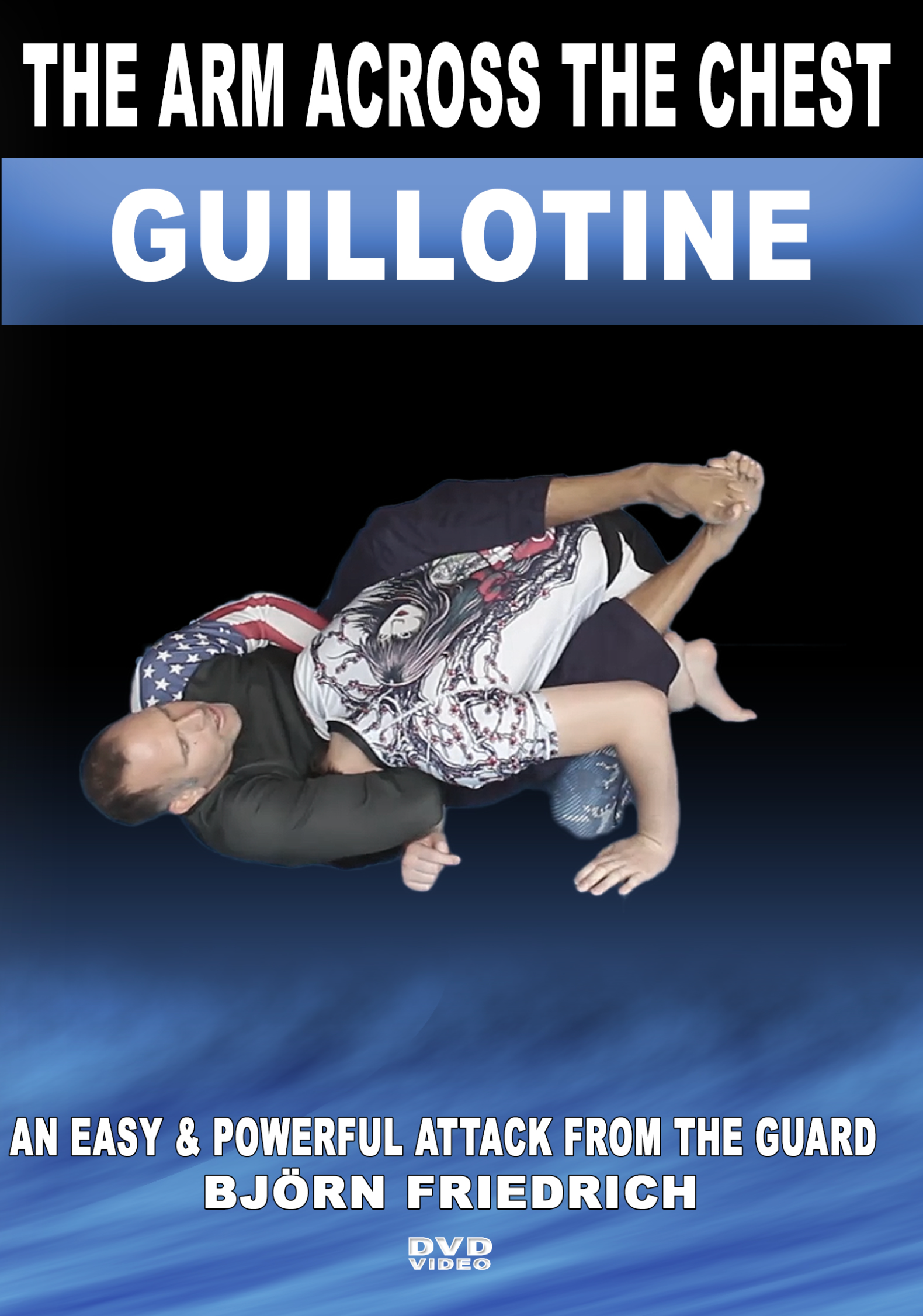 Bjorn Friedrich Arm Across the Chest Guillotine BJJ DVD - Learn Brazilian Jiu-Jitsu Submission Techniques for MMA & Self-Defense Training