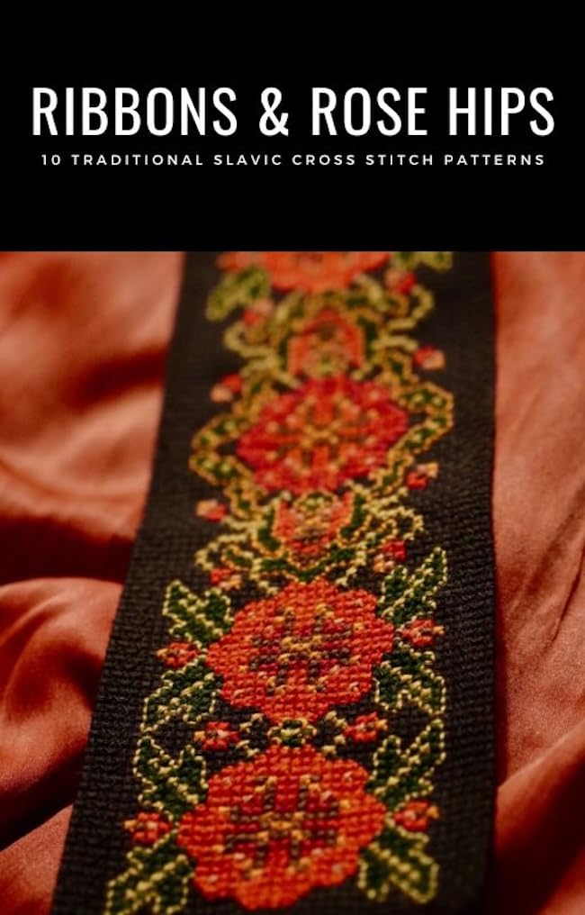10 Traditional Slavic Cross Stitch Patterns - Ribbons & Rose Hips Embroidery Designs for Home Decor, Gifts & DIY Craft Projects
