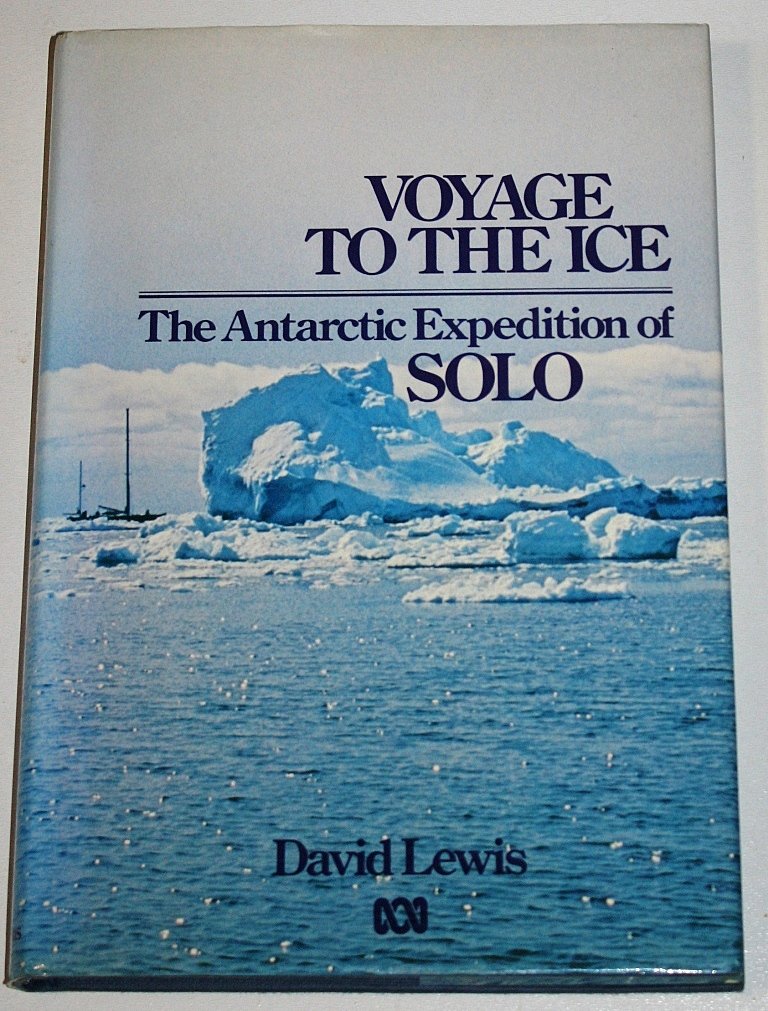 Voyage to the Ice: The Antarctic Expedition of Solo - Adventure Travel Gear for Extreme Cold Weather Exploration