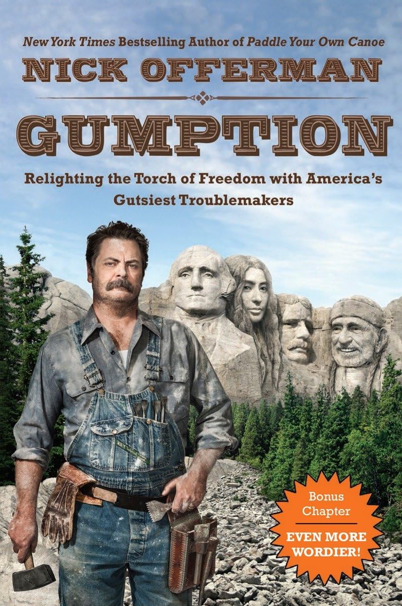 Gumption: Relighting the Torch of Freedom with America's Gutsiest Troublemakers - Inspirational Book for Entrepreneurs & History Lovers - Perfect for Business Motivation & American History Studies