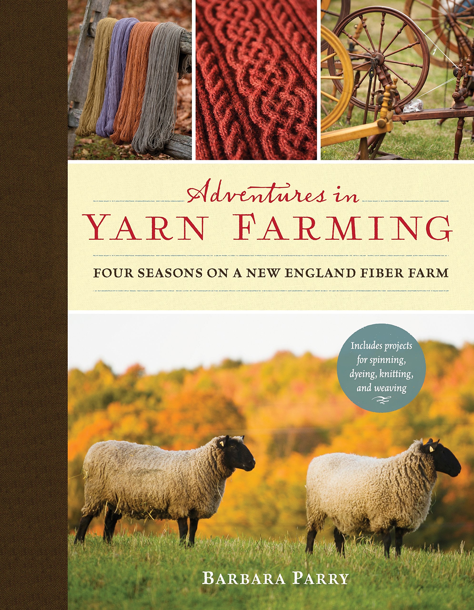 Adventures in Yarn Farming: Four Seasons on a New England Fiber Farm | Handmade Wool Yarn & Fiber Arts Supplies | Perfect for Knitting, Crocheting, and DIY Craft Projects