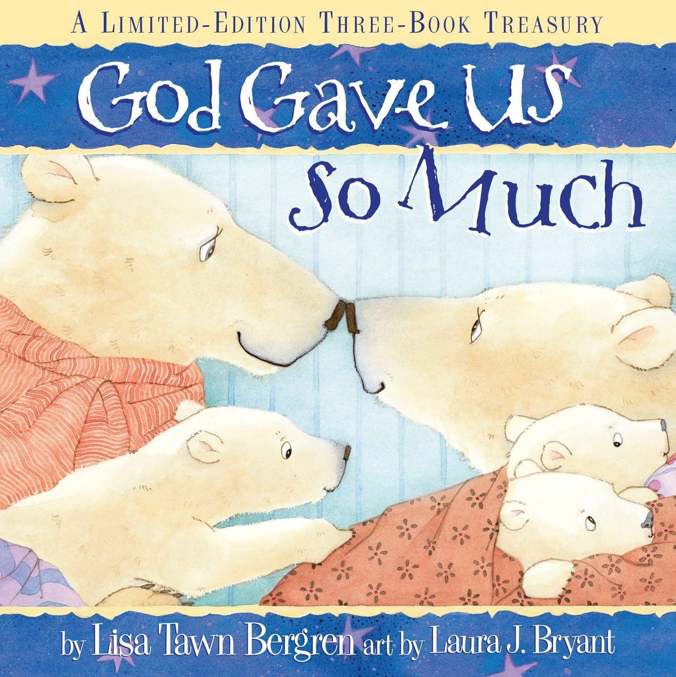 God Gave Us So Much: A Limited-Edition Three-Book Treasury (God Gave Us Series) | Christian Children's Books for Bedtime Stories, Sunday School & Family Devotions
