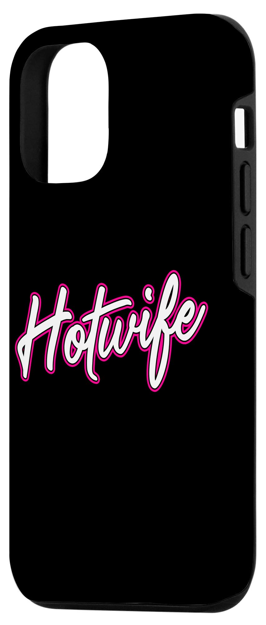 iPhone 12/12 Pro Hotwife Case - Premium Protective Phone Cover for Couples & Relationship Enthusiasts - Perfect for Date Nights & Romantic Getaways