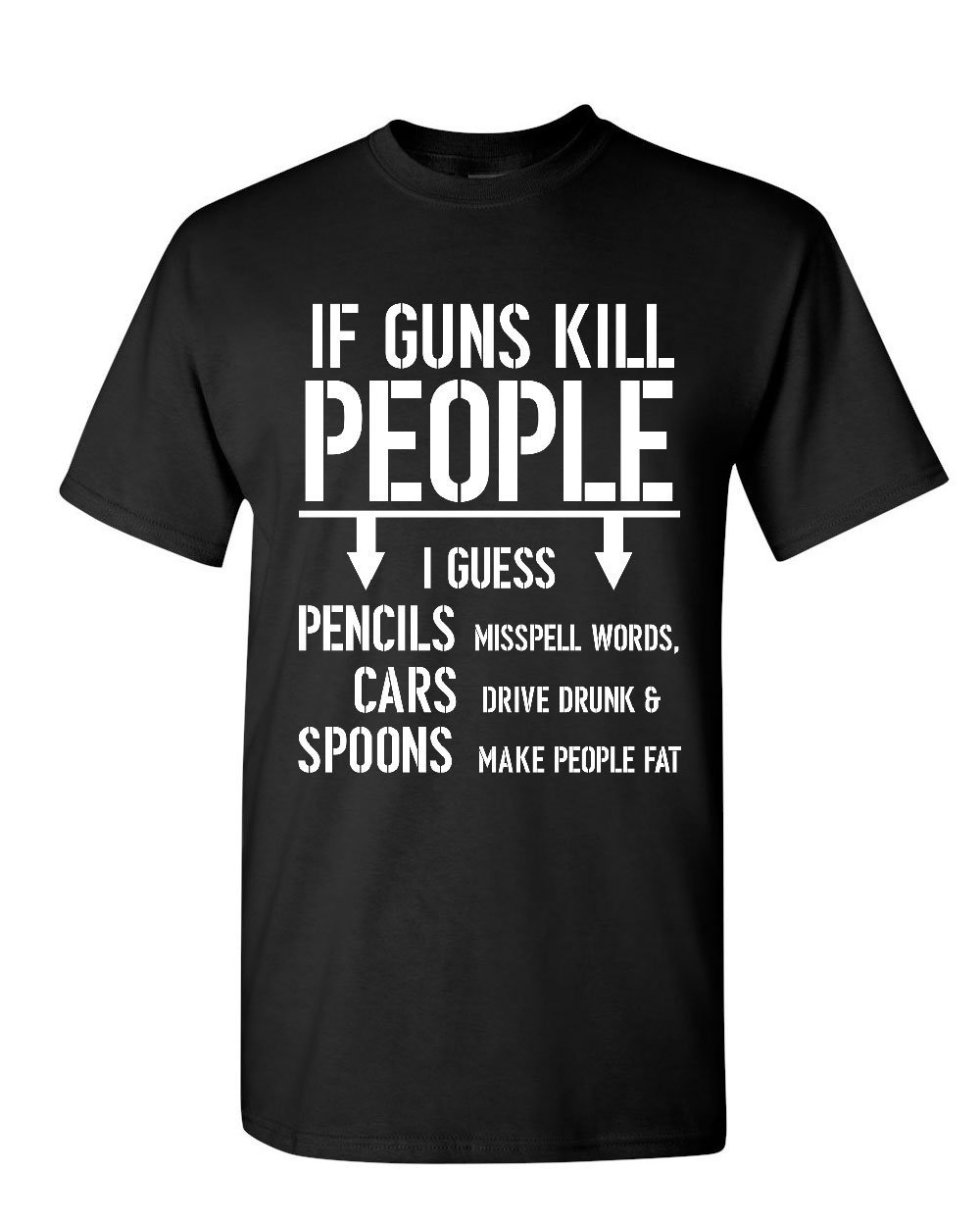 2nd Amendment Gun Rights Funny T-Shirt - If Guns Kill People Tee - 2A Men's Graphic T-Shirt for Gun Enthusiasts & Political Humor Lovers - Perfect for Rallies, Range Days & Casual Wear