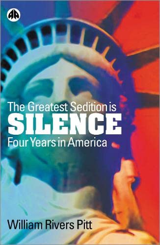 The Greatest Sedition is Silence: Four Years in America - Political Memoir & Social Commentary on Modern US Society | Perfect for History Buffs & Political Science Readers