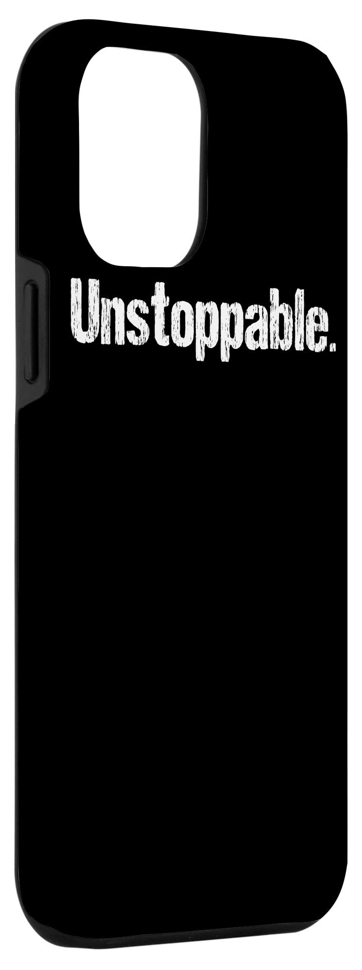 iPhone 12 Pro Max Unstoppable Motivational Phone Case - Durable Protective Cover with Inspirational Quote - Perfect for Gym, Work & Daily Use