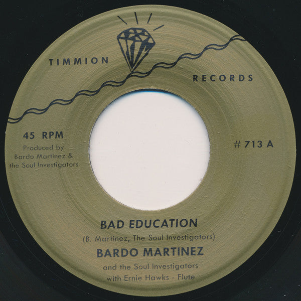 Bardo Martinez And The Soul Investigators - Bad Education Vinyl Record | Timmion Records TR713 | Soul Jazz Music for Home Listening & Collectors