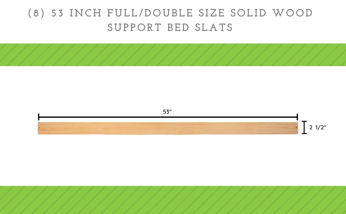 8-Piece 53-Inch Solid Wood Bed Slats for Full/Double Size Beds | Crib Conversion Kits | Platform Frame Support | Bunkie Board & Box Spring Replacement | Ideal for Guest Rooms, Kids' Beds & Space-Saving Solutions