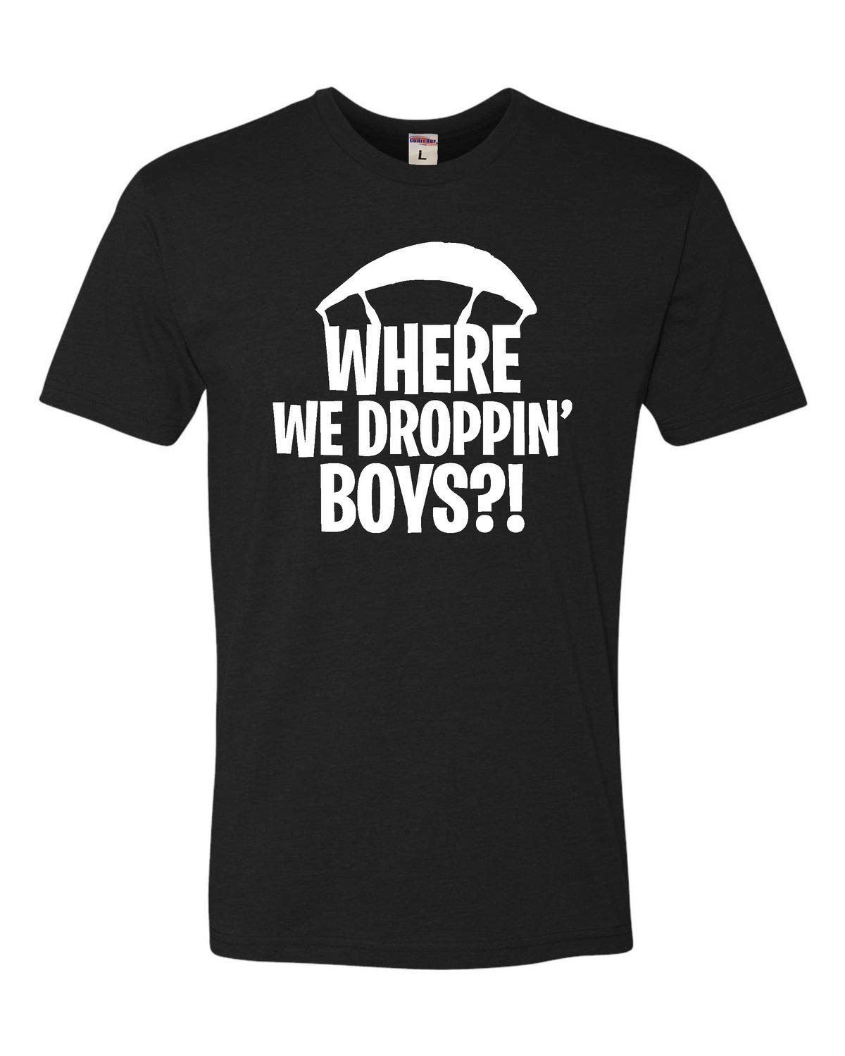 Where We Dropping Boys? Gaming T-Shirt for Men - Cool Gamer Tee Gift for Fortnite & PUBG Players - Perfect for Esports Tournaments & Casual Gaming Nights