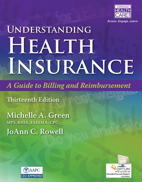 Understanding Health Insurance: A Guide to Billing and Reimbursement with Premium Web Access, 2-Term (12-Month) Printed Access Card & Cengage EncoderPro.com Demo | Perfect for Medical Billing Students & Healthcare Professionals