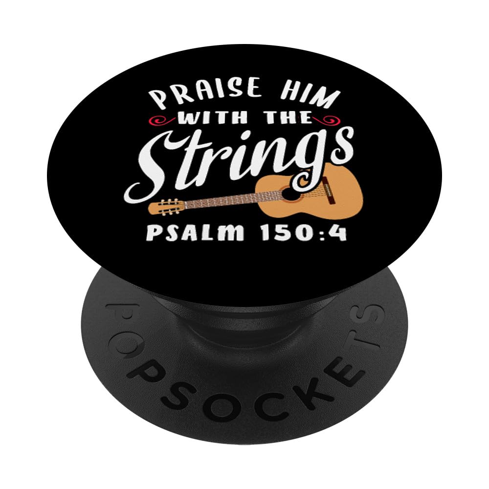 Christian Guitar PopSockets - Praise Him With The Strings Psalm 150:4 Adhesive PopGrip for Bible Study, Worship & Daily Inspiration