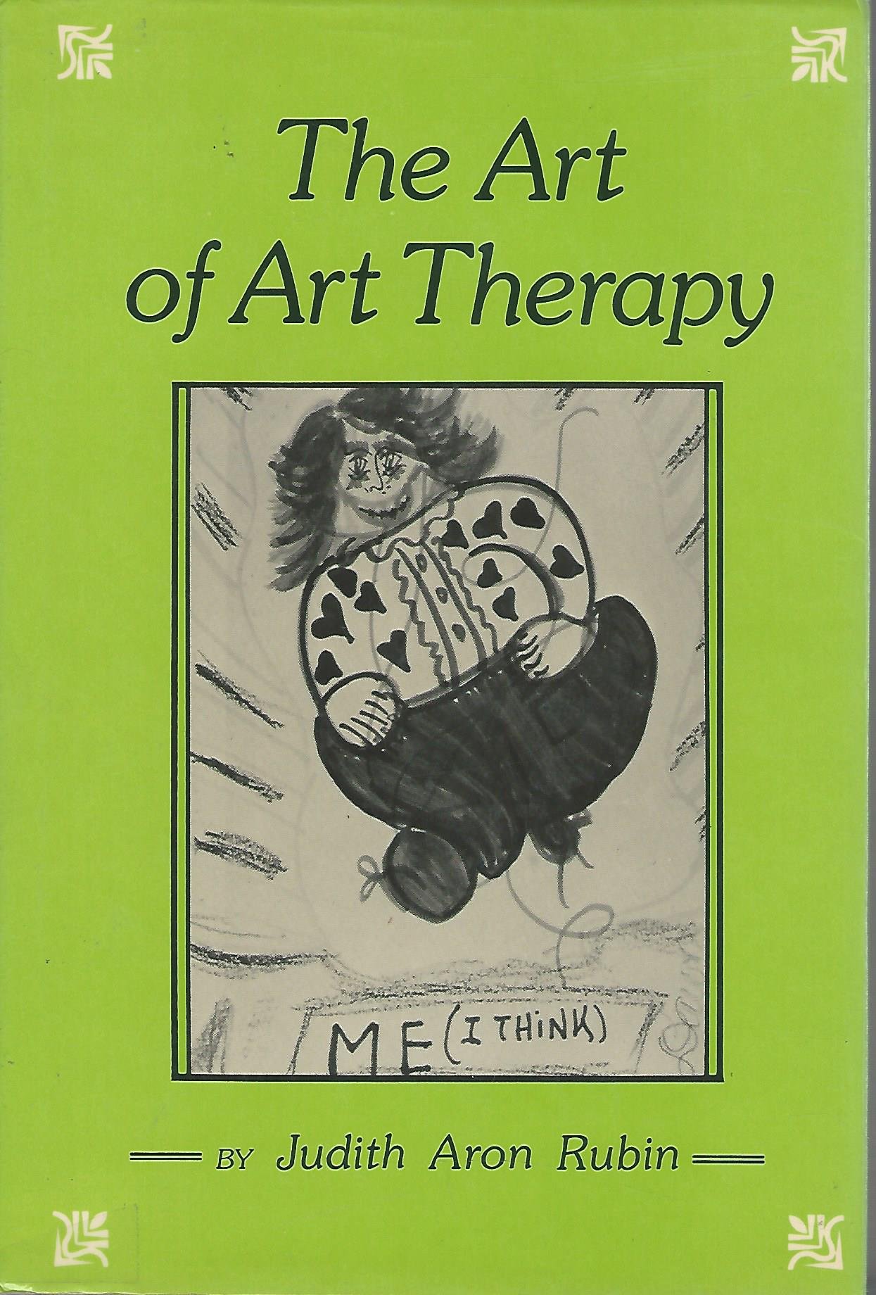 The Art of Art Therapy: Essential Guide for Professional Art Therapists - Perfect for Counseling, Healing & Self-Expression Sessions