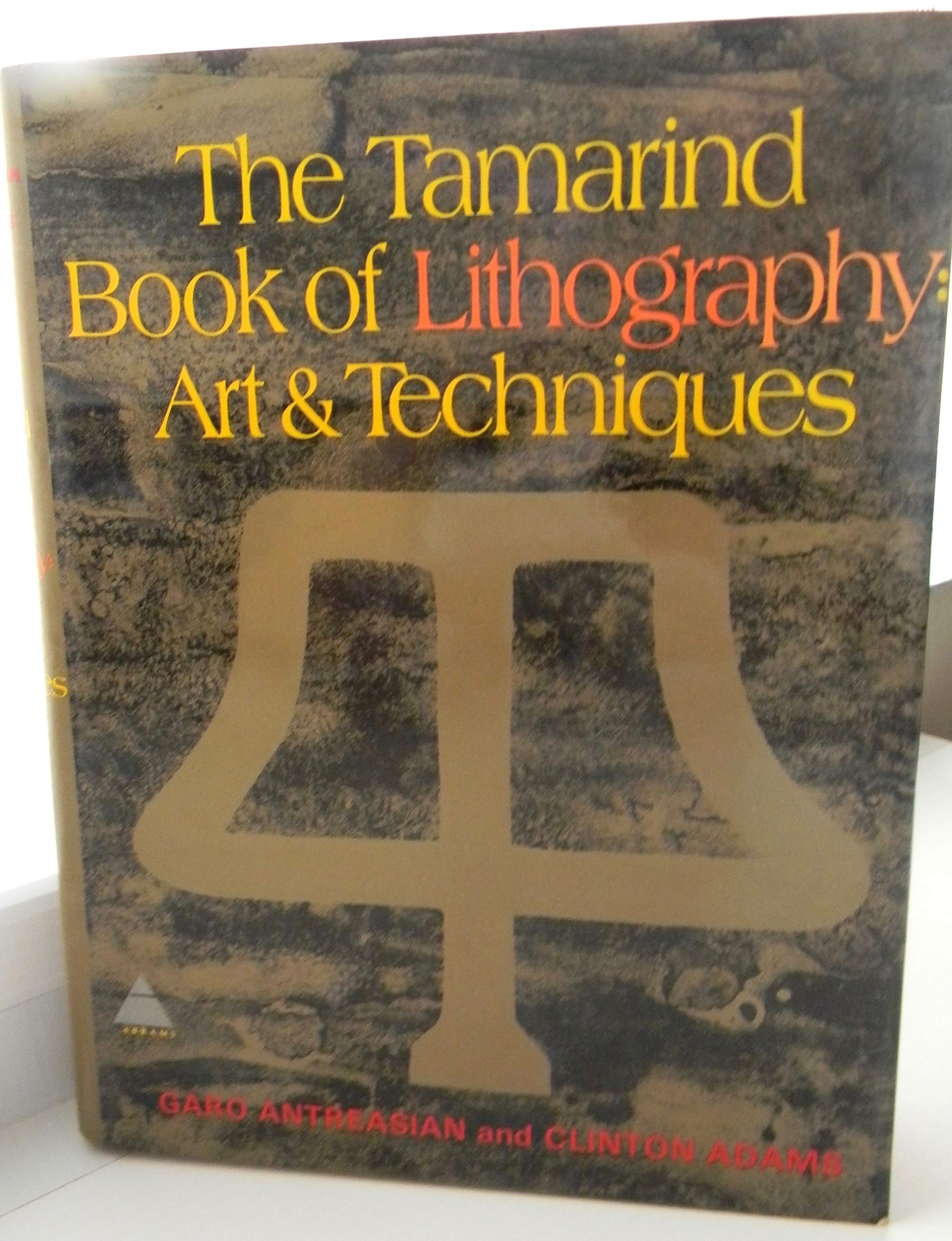 The Tamarind Book of Lithography: Art & Techniques - Essential Guide for Printmakers & Artists | Perfect for Studio Practice & Art Education