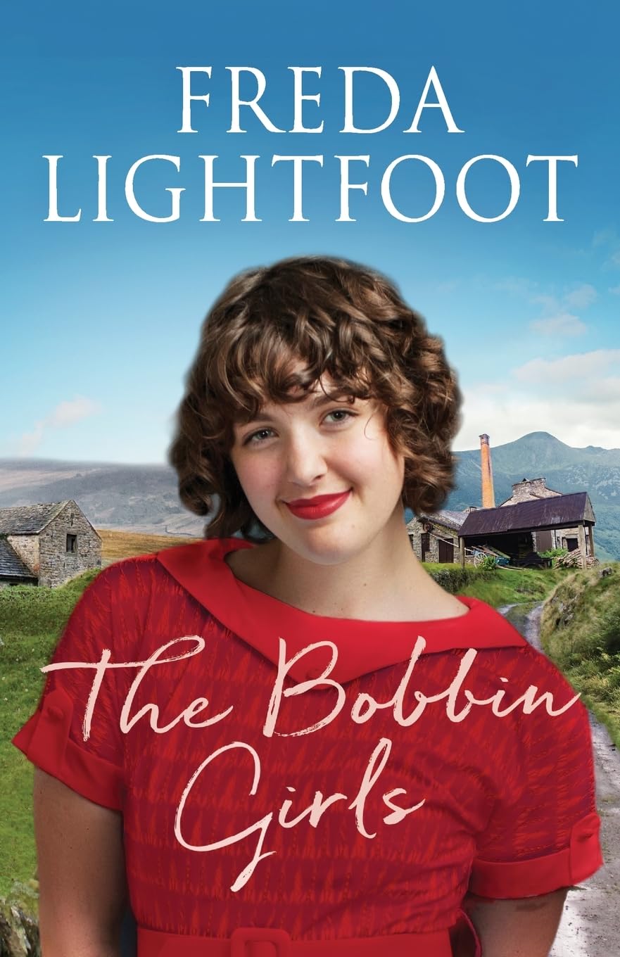 The Bobbin Girls: A Heartwarming Saga of Romance and Friendship in 19th Century England - Perfect for Historical Fiction Lovers & Book Club Discussions (Lakeland Sagas)