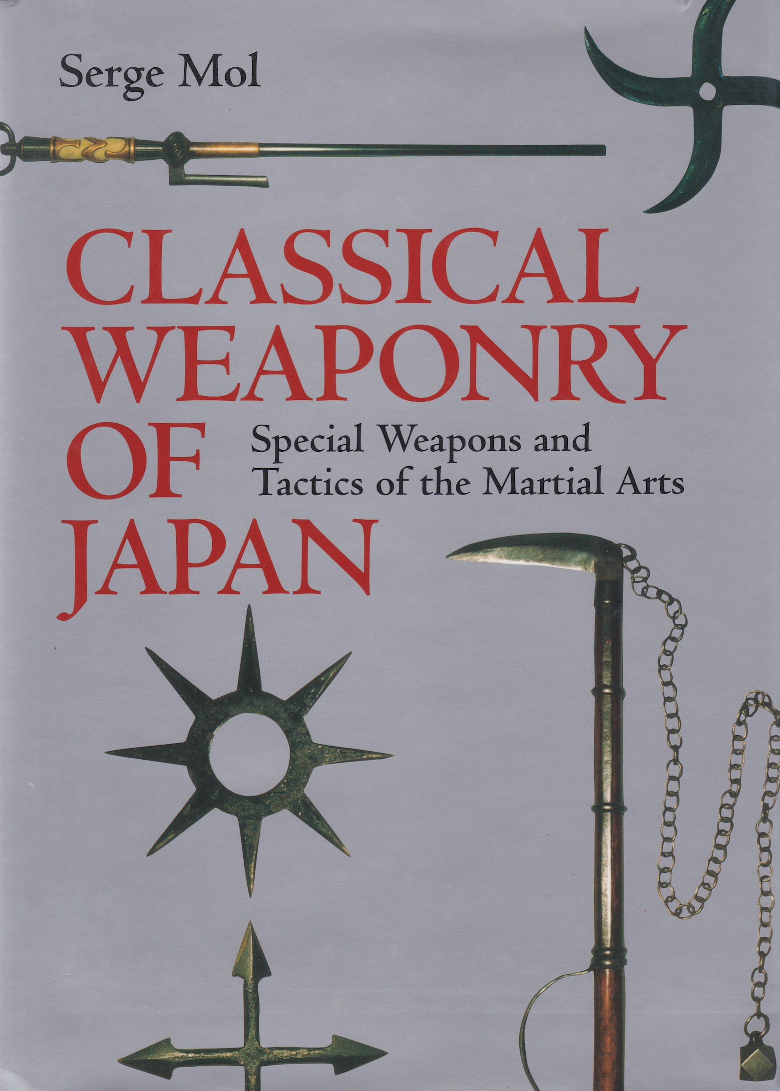 Vintage Hardcover Book: Classical Weaponry of Japan by Serge Mol | Authentic Samurai & Ninja Weapons Guide | Perfect for Martial Arts Enthusiasts & History Collectors