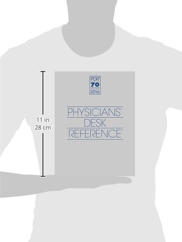 2016 Physicians' Desk Reference (PDR) 70th Edition - Comprehensive Drug Guide for Medical Professionals, Doctors & Pharmacists - Essential Reference for Clinical Practice & Patient Care