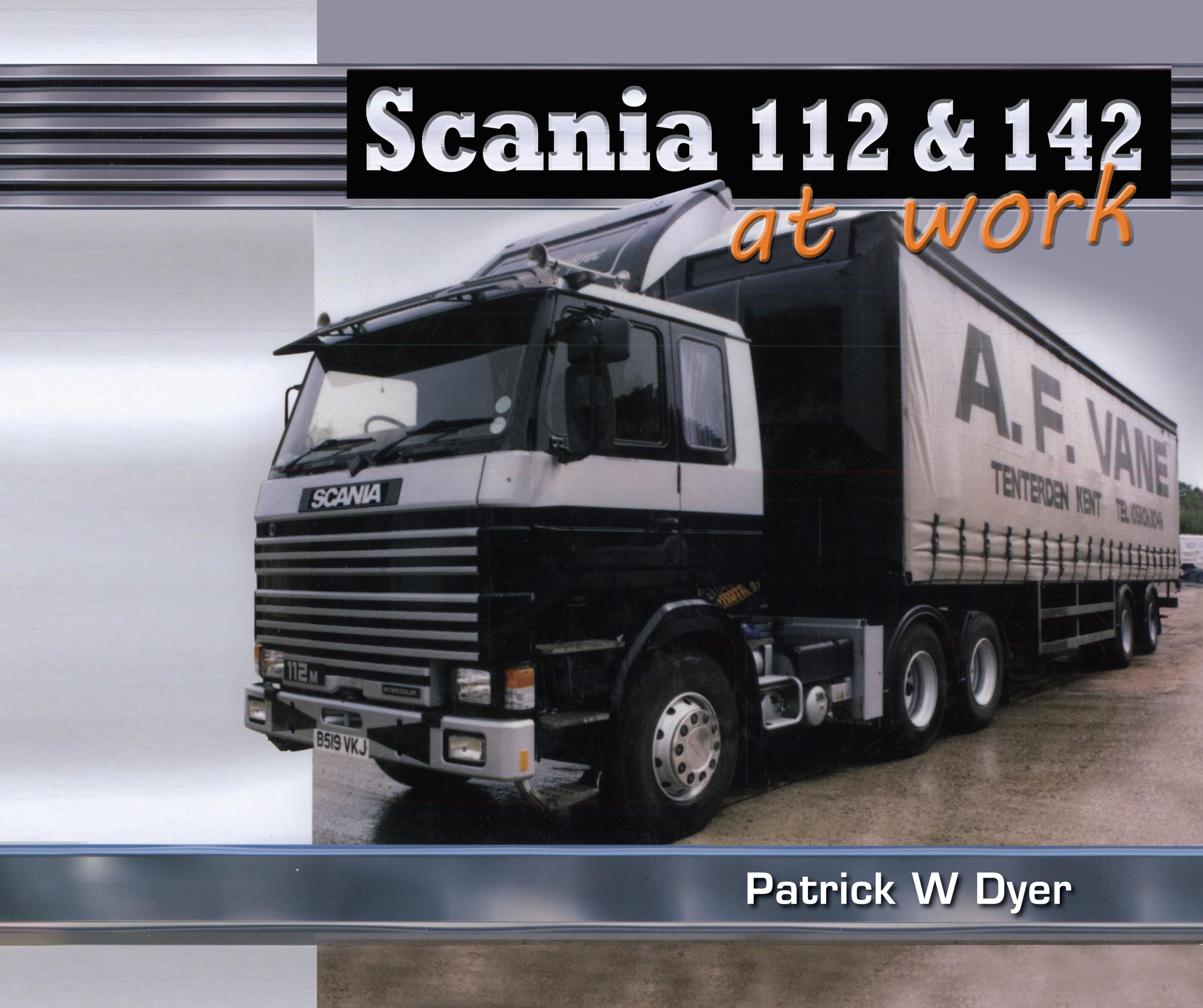 Scania 112 & 142 Truck Models - Heavy Duty Vintage Trucks Book by Old Pond | Perfect for Truck Enthusiasts, Collectors & Historical Vehicle Research