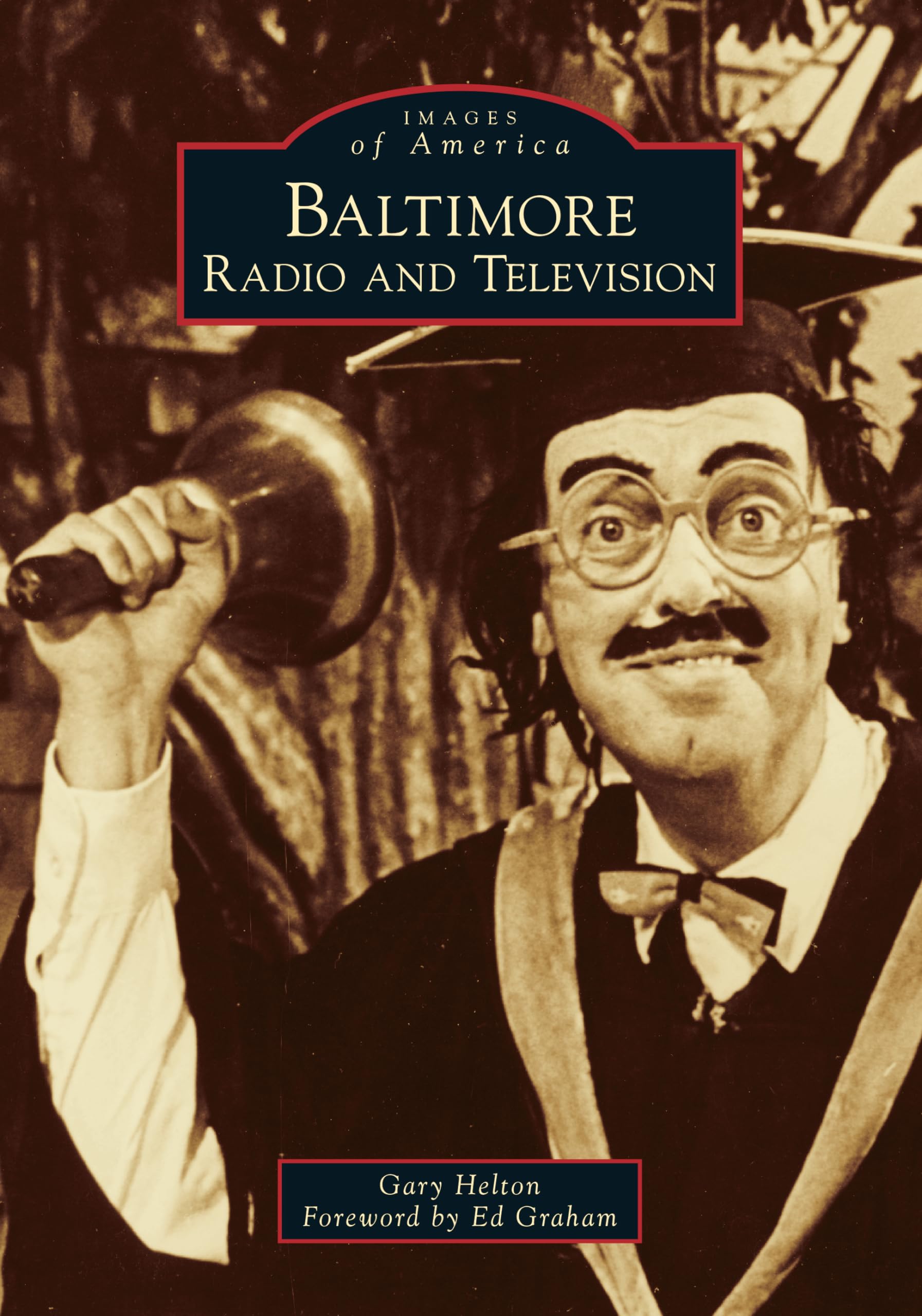 Baltimore Radio and Television History Book - Images of America Series | Vintage Media Memorabilia & Local History | Perfect for Collectors, Historians & Maryland Enthusiasts